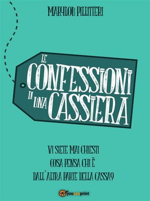 cover image of Le Confessioni di una Cassiera